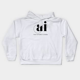 The future is Ai - Artificial Intelligence Kids Hoodie